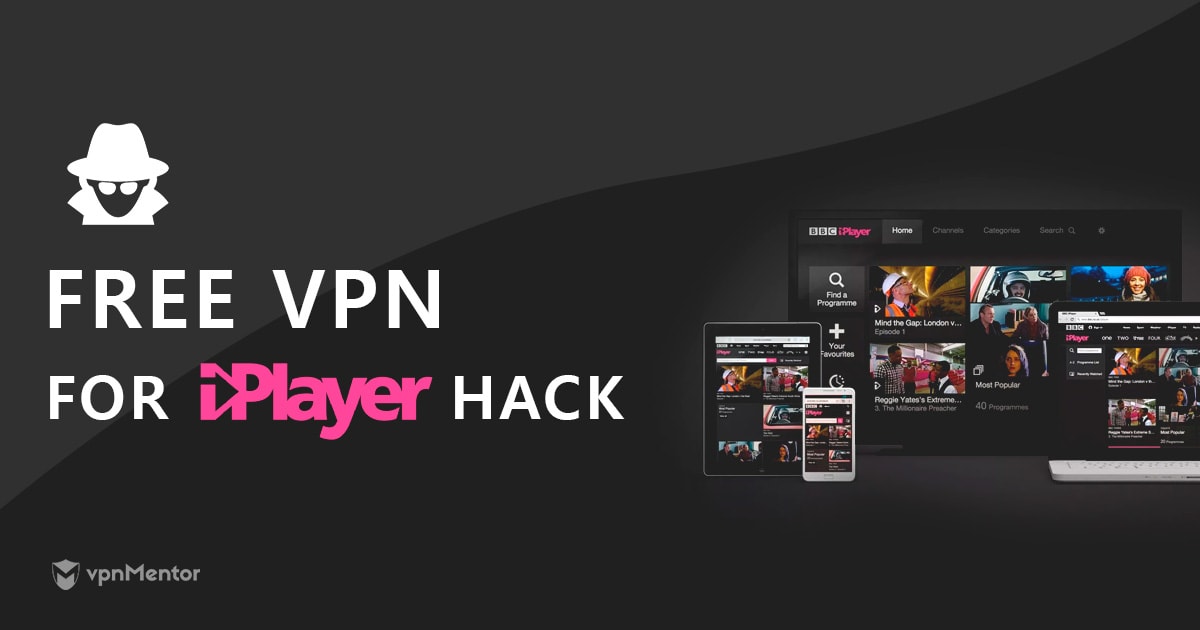 4 Best FREE VPNs for BBC iPlayer — Tested & Updated in 2022