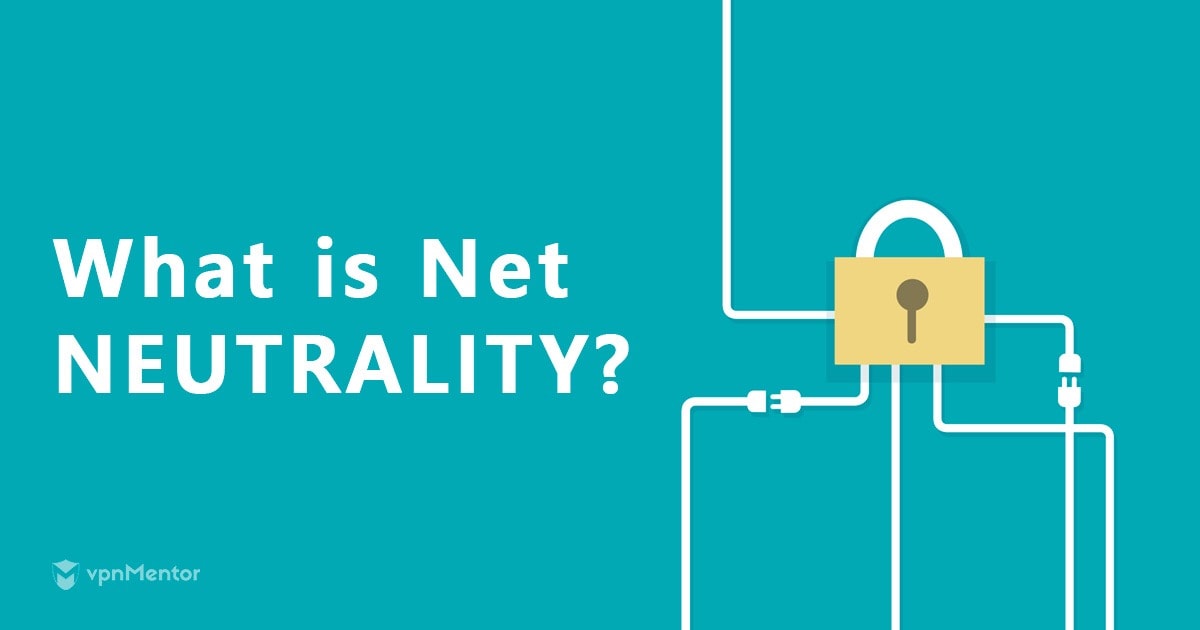 What is Net Neutrality - The Ultimate Guide (Updated 2024)
