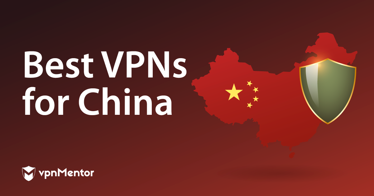 5 meilleurs VPN pour la Chine - testés et travaillant toujours en 2023