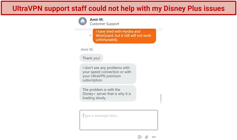 Screenshot of a live chat with UltraVPN support staff where they could not help me access Disney+