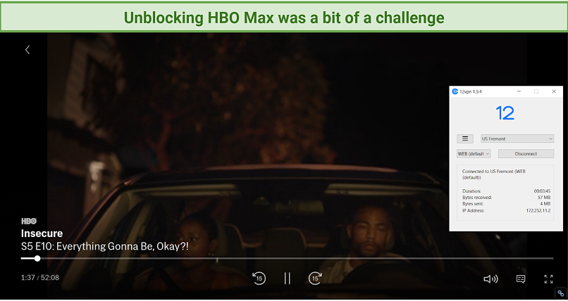 Streaming Insecure on HBO Max using 12VPN while connected to the Freemont server using the WEB connection