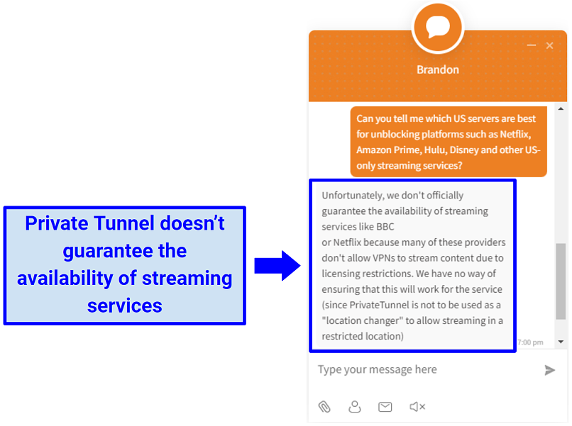 Screenshot of a conversation with Priva Tunnel's live chat agent that confirmed the service does not guarantee access to streaming platforms