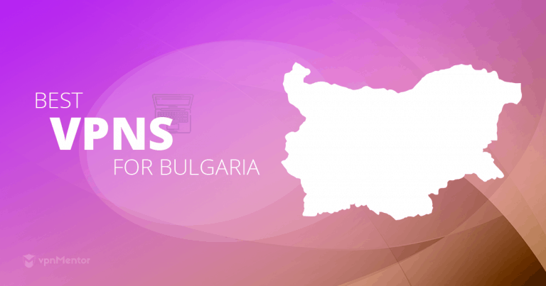 VPNs for Bulgaria