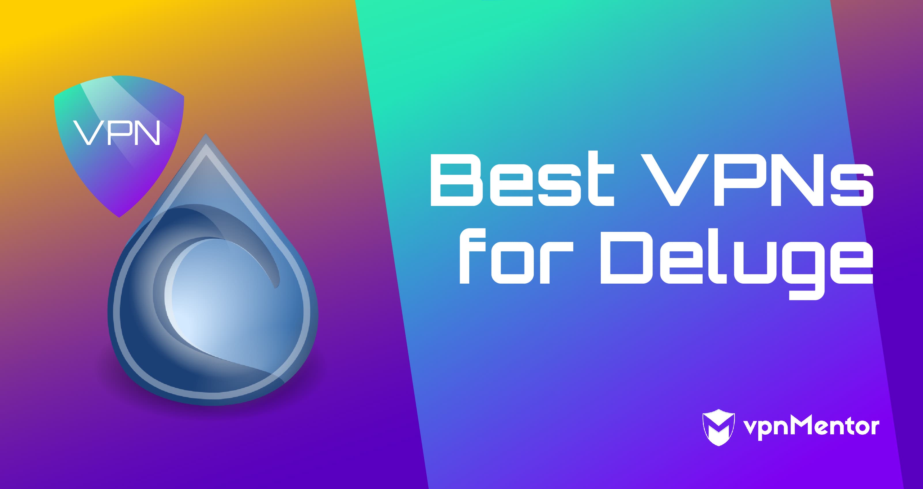 Best VPNs for Deluge