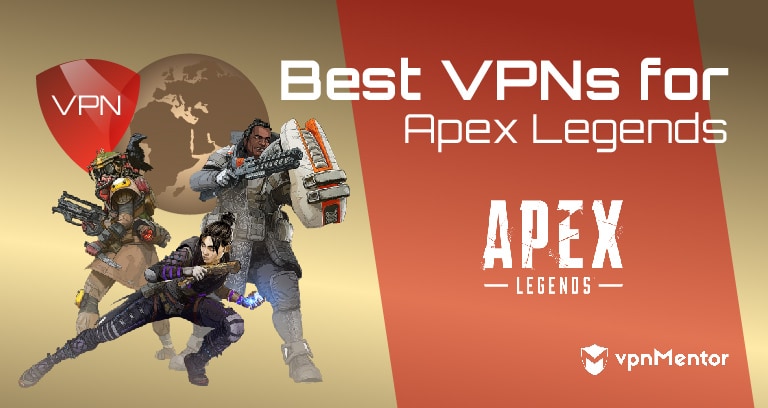 5 Best VPNs for Apex Legends – Lag-Free Gaming in 2022
