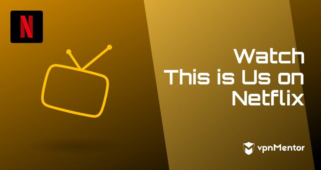 can you watch this is us on netflix