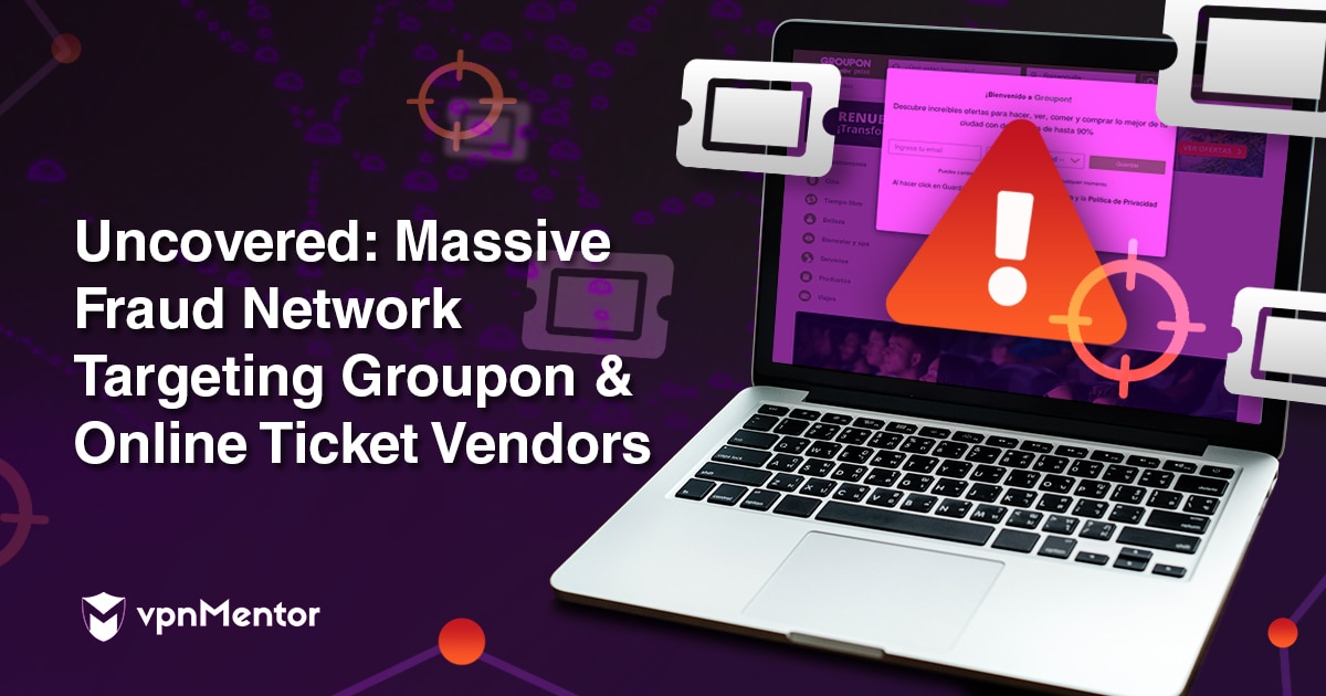 Report: Massive Fraud Network Uncovered, Targeting Groupon & Online Ticket Vendors