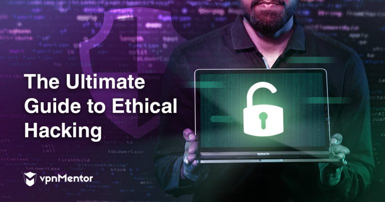The Ultimate Guide to Ethical Hacking