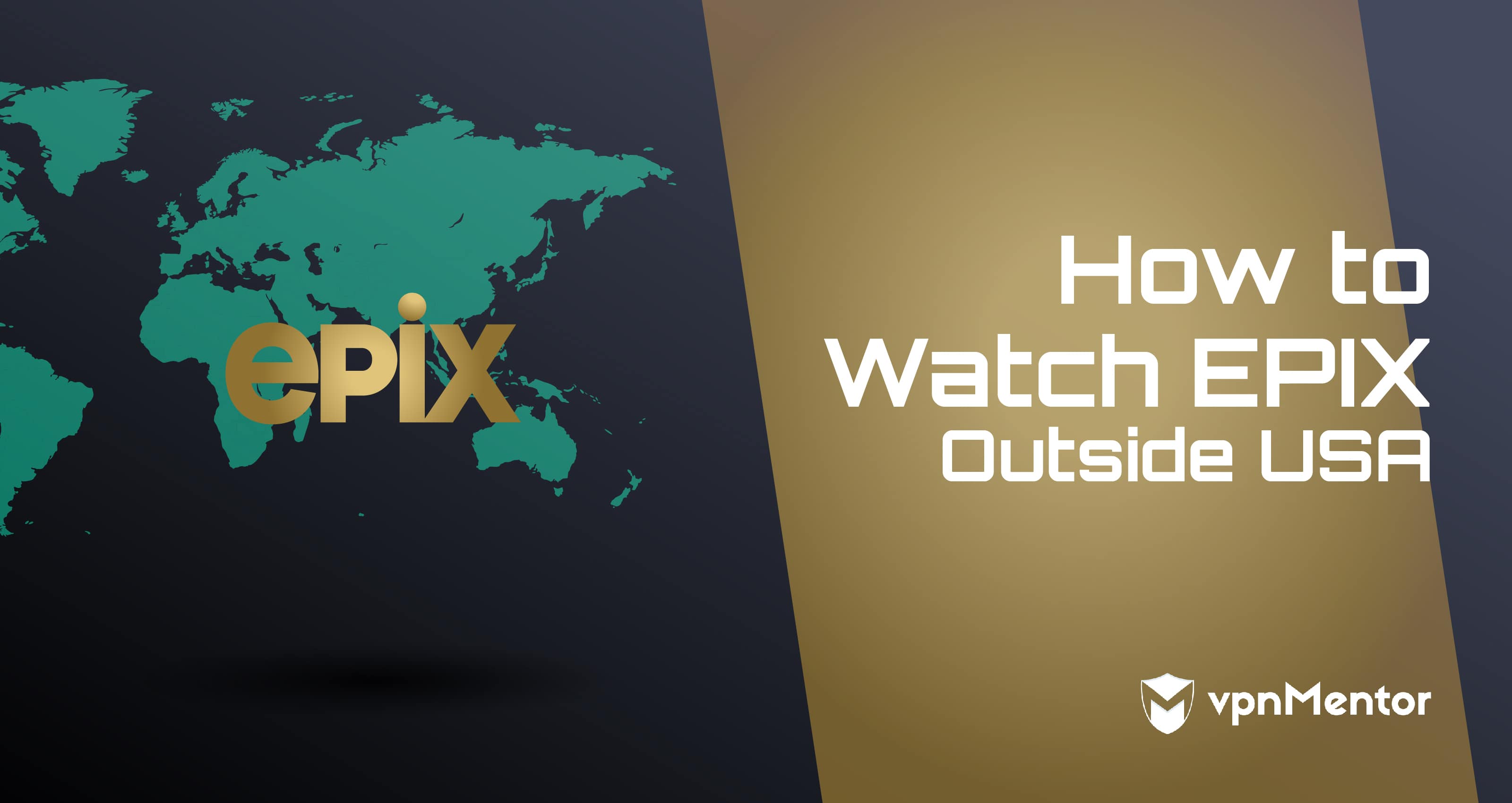 How to Watch EPIX Outside USA in 2022