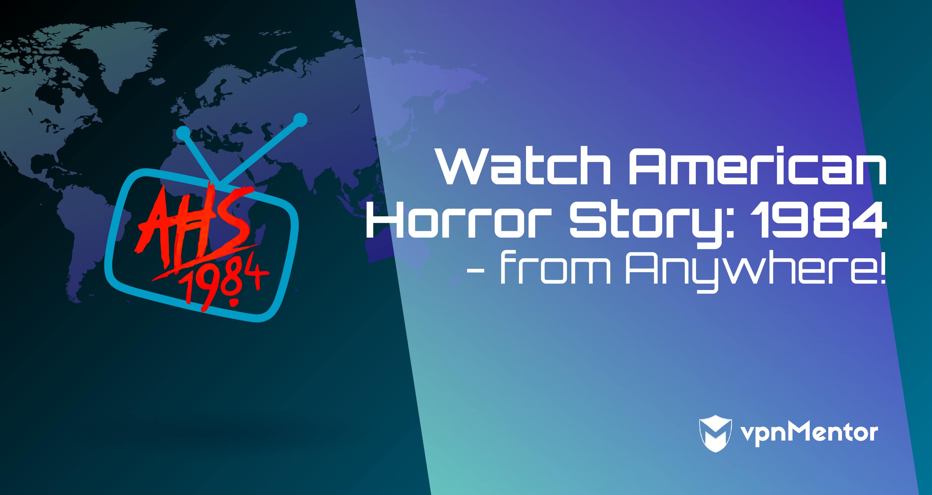Watch American Horror Story: 1984 – from Anywhere in 2020!
