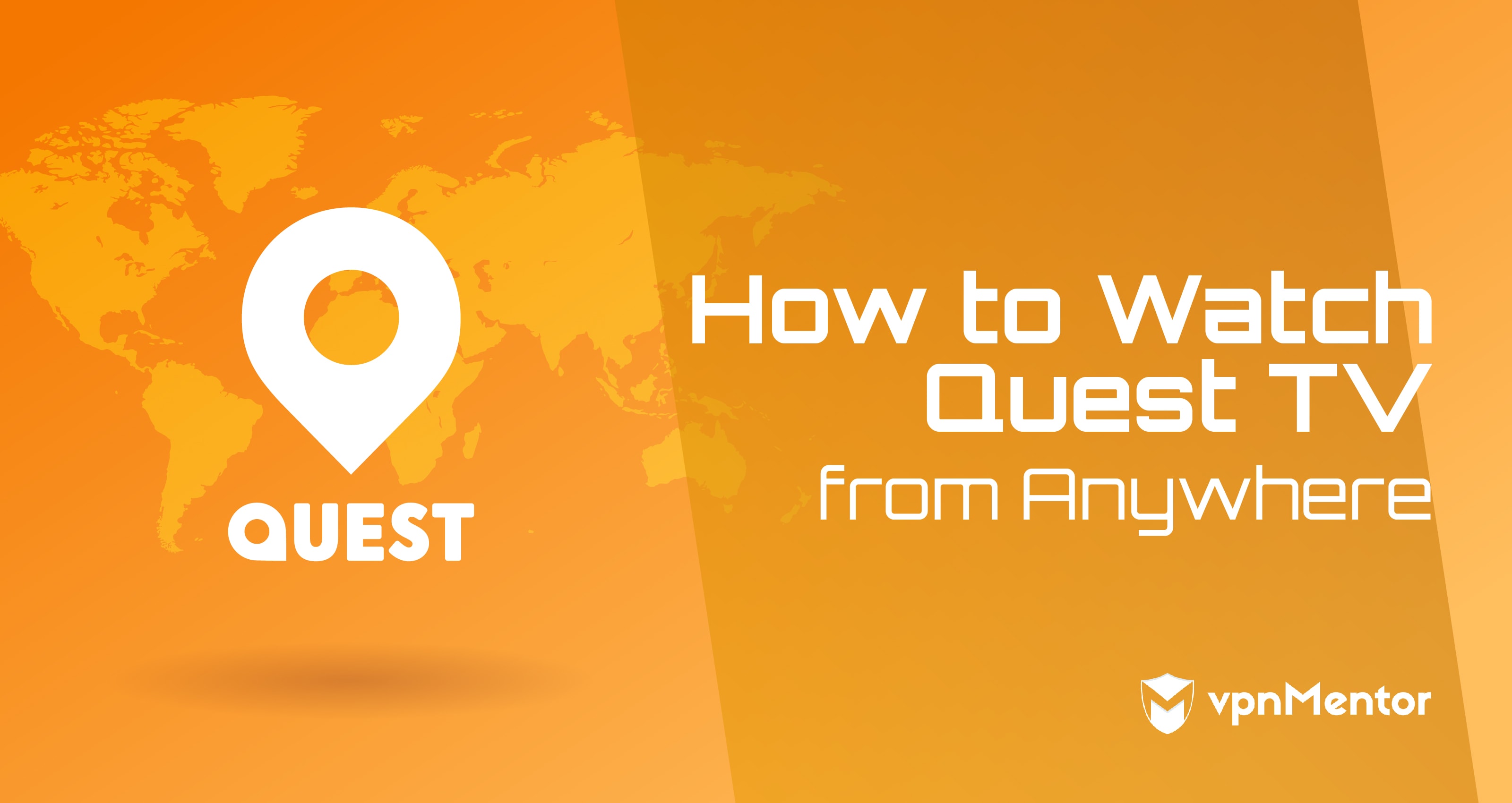 How to Watch Quest TV from Anywhere in 2022