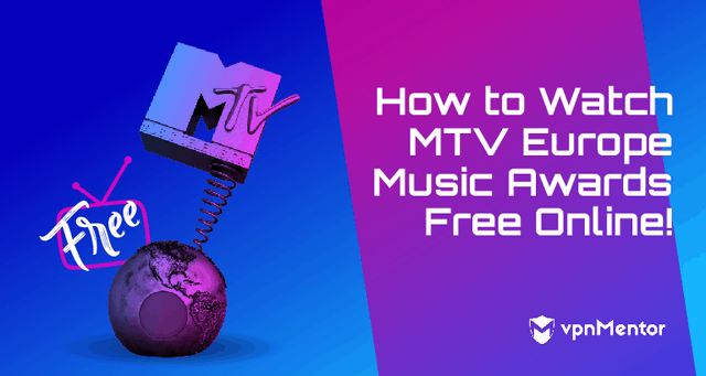 How to Watch MTV Europe Music Awards Anwhere Free Online!