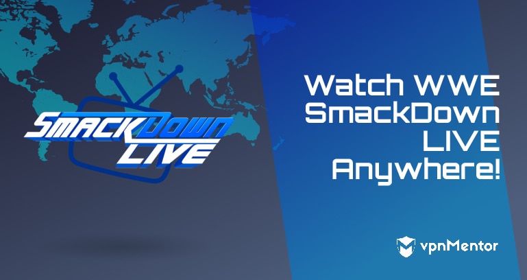 How to Watch WWE SmackDown LIVE Free Online!