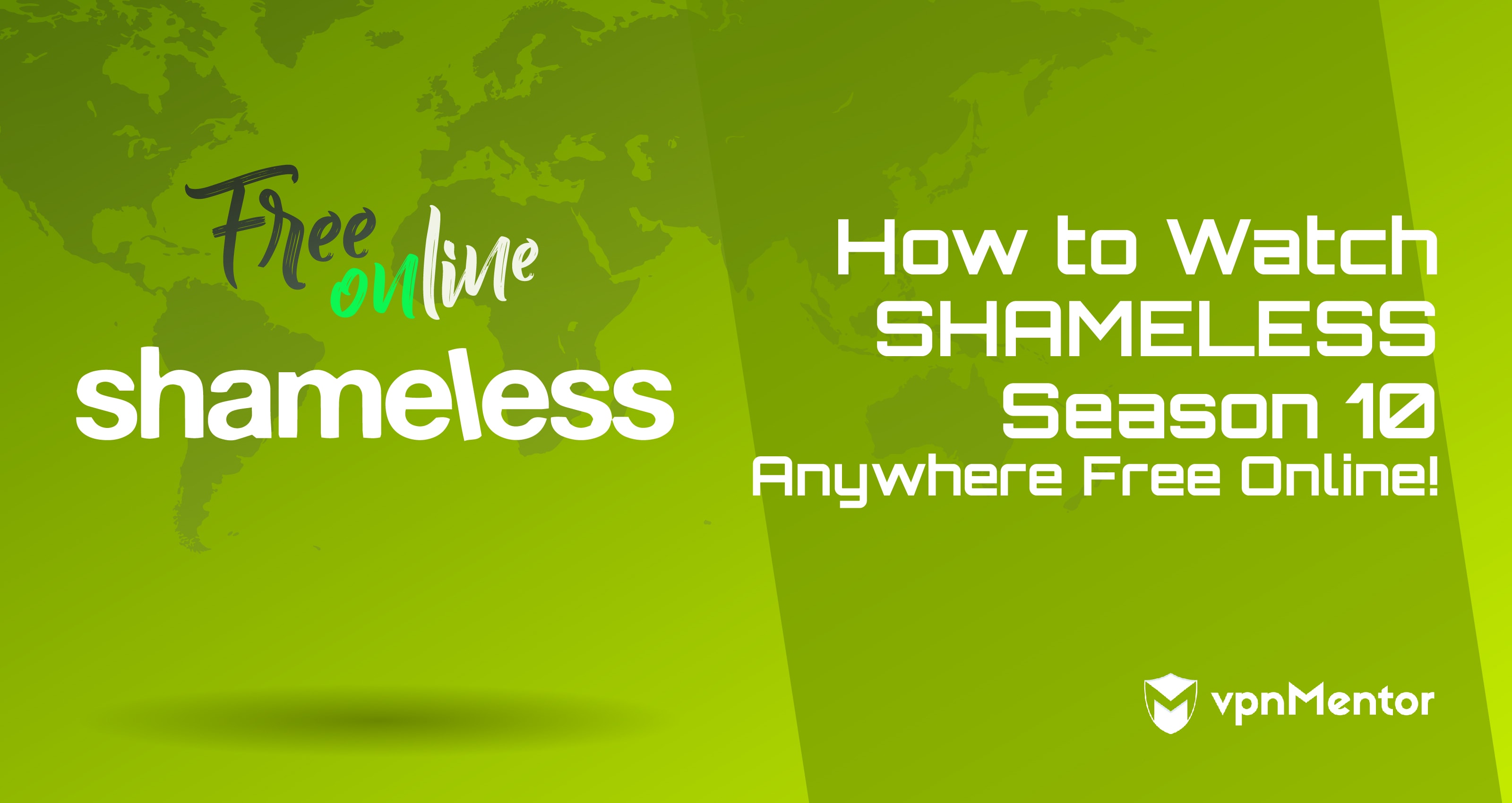 How to Watch Shameless Season 11 Anywhere Free Online!