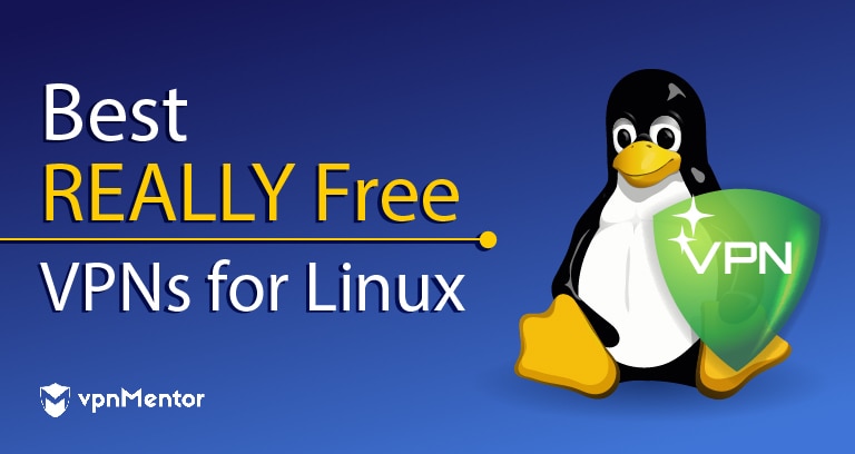 5 Best Free VPNs for Linux Tested & Updated 2023 (All Distros)