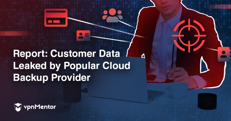 Report: Cloud Backup Provider Exposes Customer Data in Massive Leak