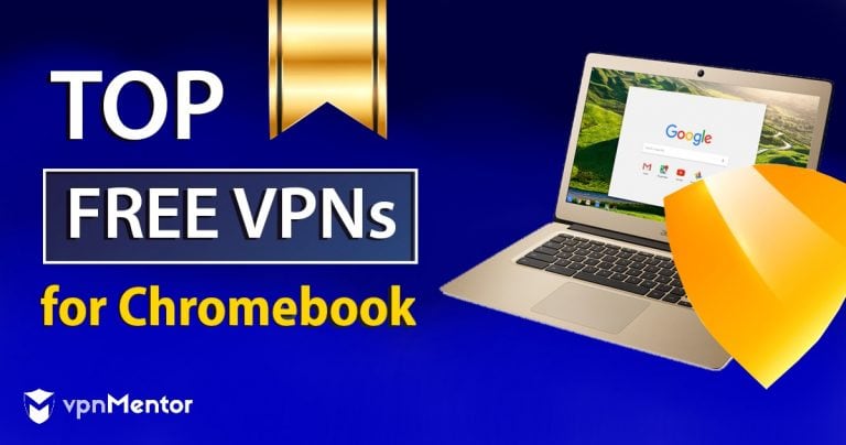 9 Best Free VPNs for Chromebook — Updated in 2024