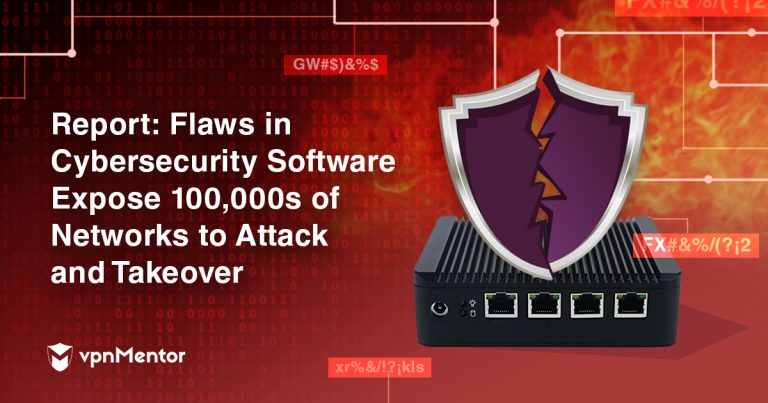 Report: Critical Flaws in Cybersecurity Devices Exposed Entire Networks to Attack and Takeover
