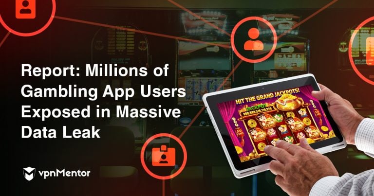 Report: Popular Gambling App Exposed Millions of Users in Massive Data Leak