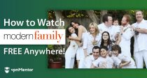 How to Watch Modern Family FREE Anywhere