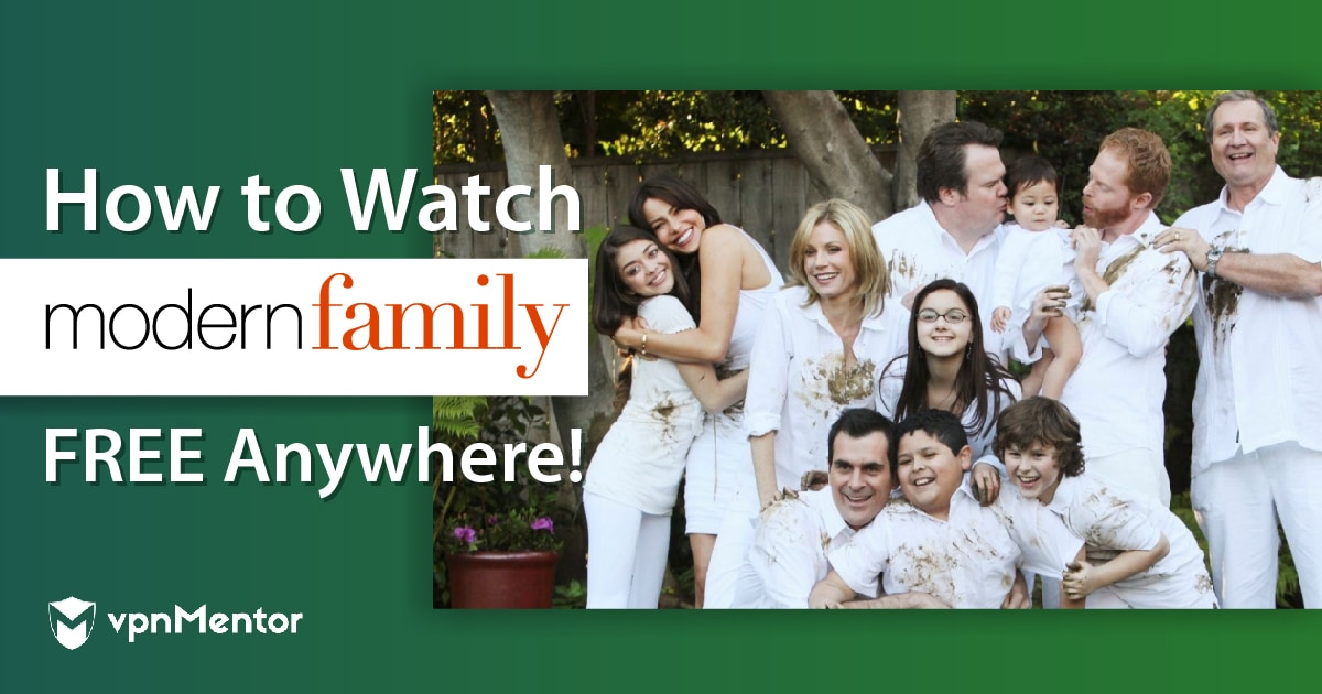 How to Watch Modern Family From Anywhere in 2022