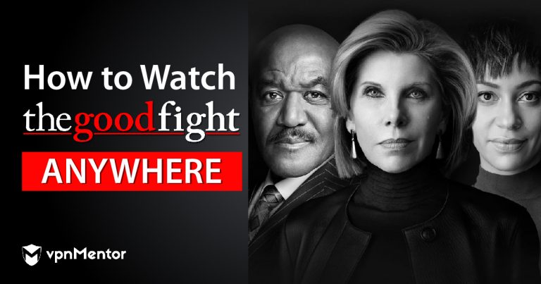 How to Watch The Good Fight Anywhere in %%currentyear%%