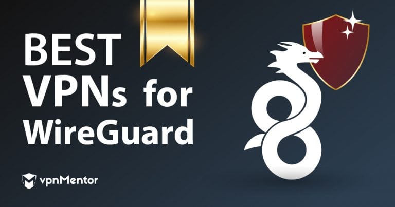 5 Best VPNs With WireGuard Support — Updated in 2024