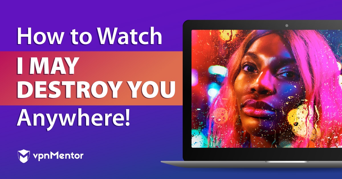 How to Watch I May Destroy You FREE Anywhere in July 2022