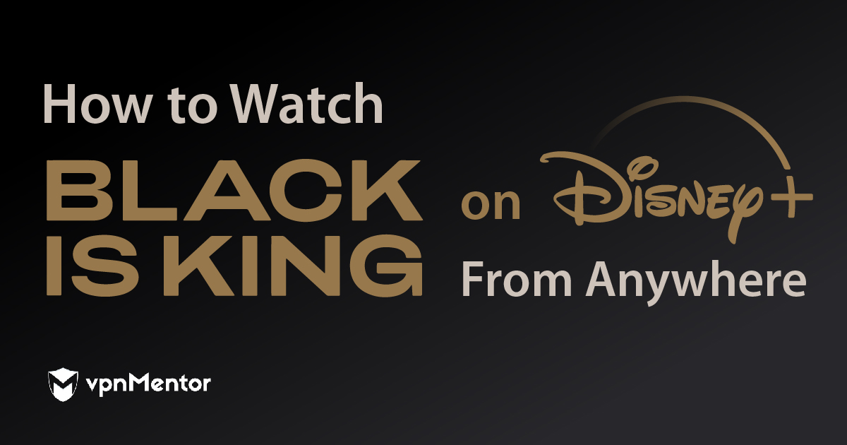 How to Watch Black Is King on Disney+ From Anywhere in 2023