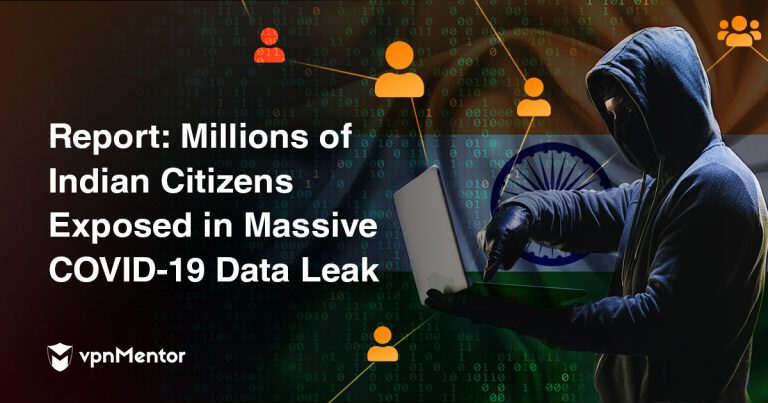 Report: State in India Leaves Data From Covid-19 Surveillance Tool Open, Risking Safety for Millions of People Across the Country