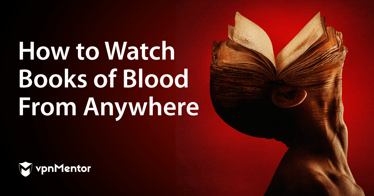 How to Watch Books of Blood From Anywhere in 2022