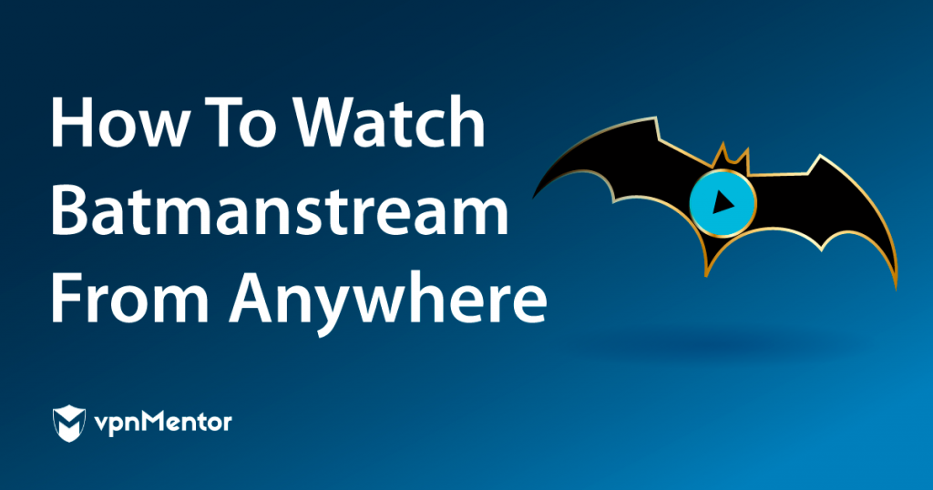 How To Safely Watch Live Sports on Batmanstream in 2022