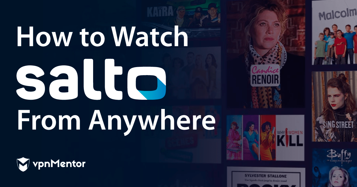 How to Watch Salto From Anywhere in 2023