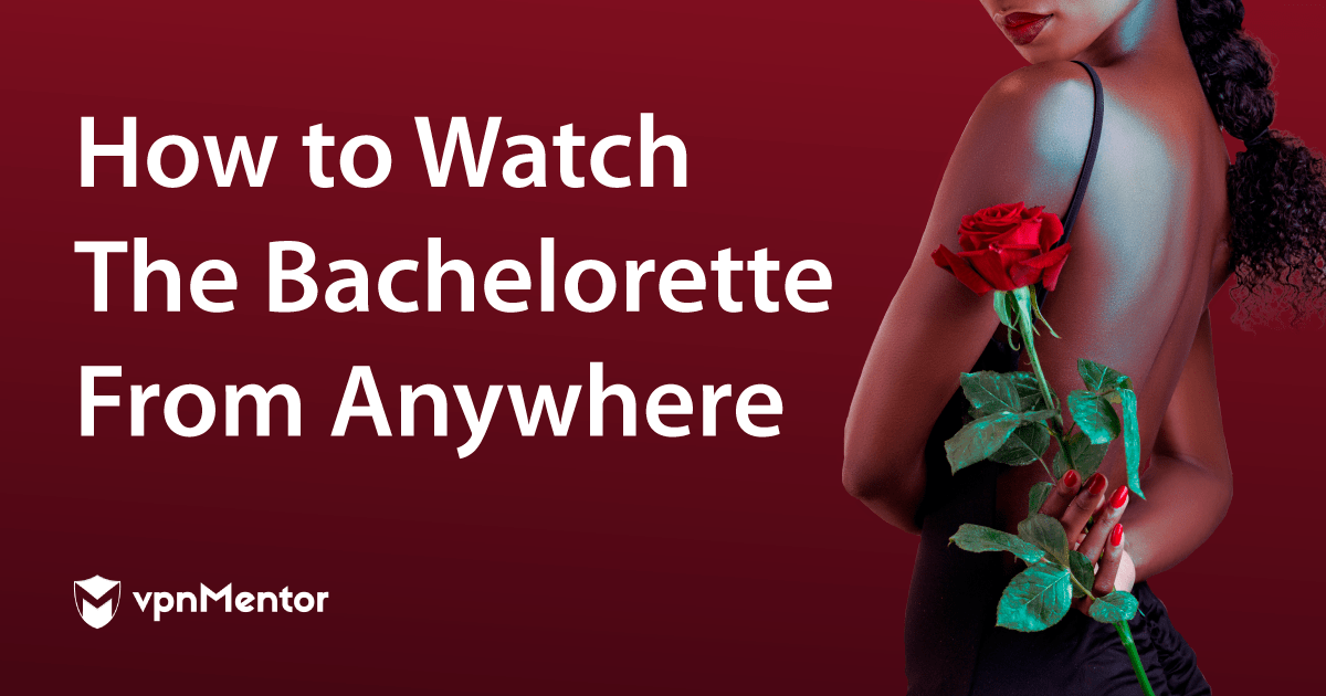 How to Watch The Bachelorette (S16) From Anywhere in 2023