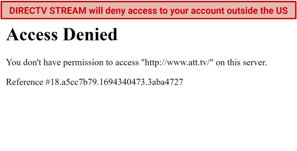 Access Denied error message when trying to watch DIRECTV STREAM abroad.
