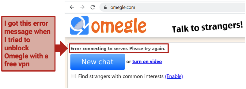 A screenshot showing the Omegle server error message you get when you try to unblock the site with a free VPN.