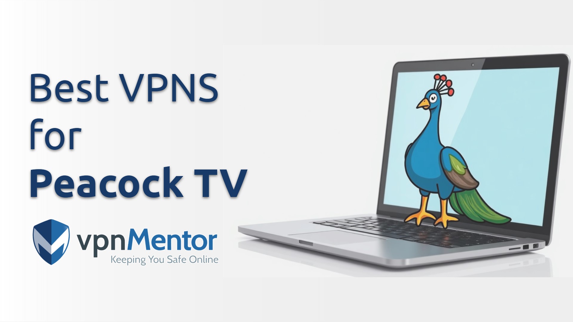 Best VPNs for Peacock TV — Tested & Working in 2025