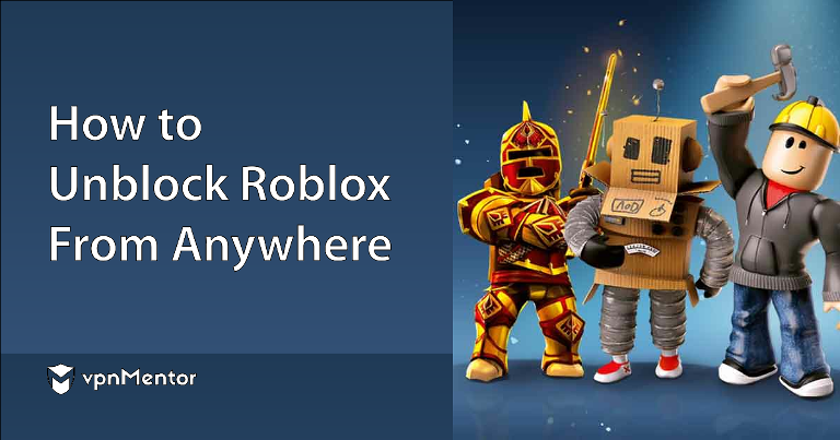 How to Unblock and Play Roblox on a School Computer - AstrillVPN Blog