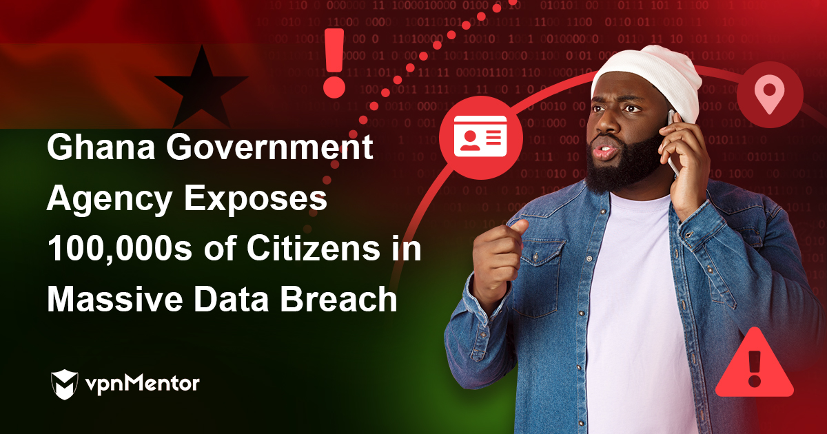 Report: Ghana Government Agency Exposes 100,000s of Citizens in Massive Data Breach