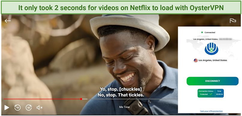 A screenshot of Netflix player streaming Me Time while connected to OysterVPN's LA server