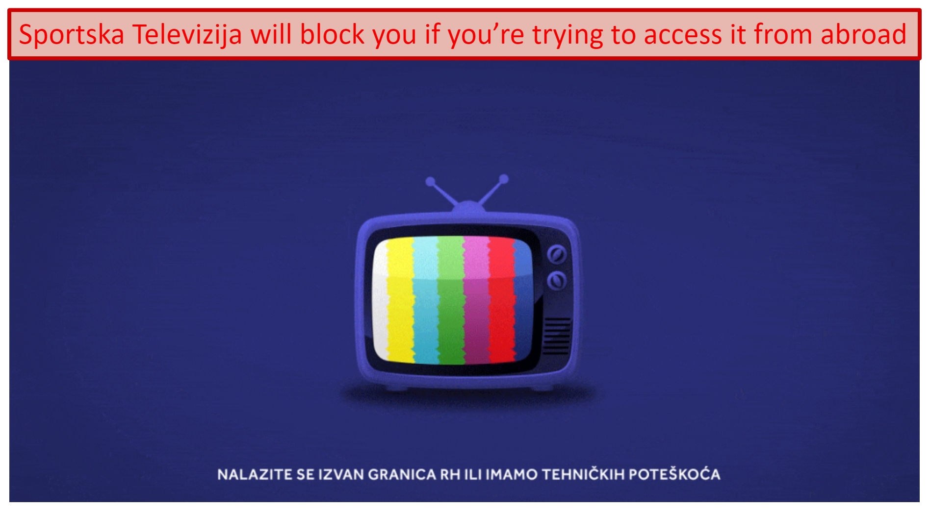 A screenshot of Sportska Televizija showing an error message when connecting to it from outside the Croatia