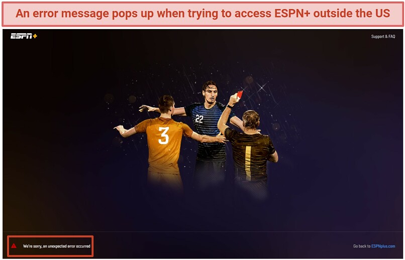 Screenshot of ESPN+ geo-blocked outside the US