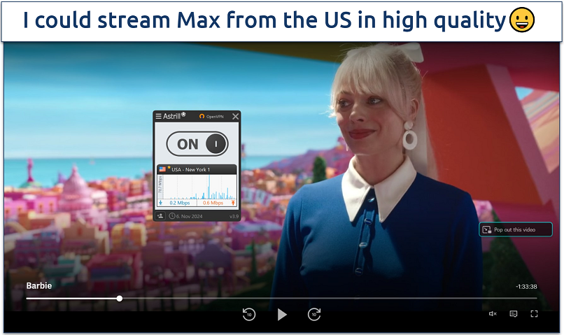 Screenshot of Max player streaming Barbie while connected to Astrill VPN's New York 1 server