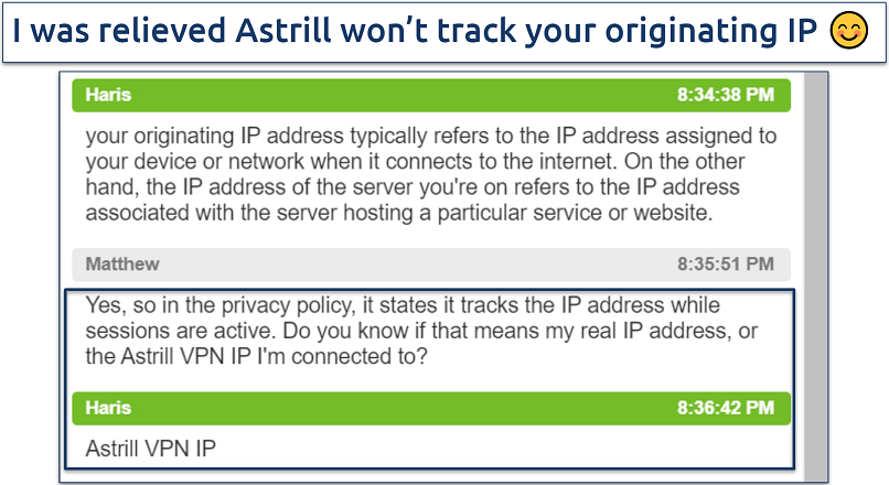 Screenshot of a conversation with Astrill VPN support where they state it only tracks the VPN's IP during active sessions
