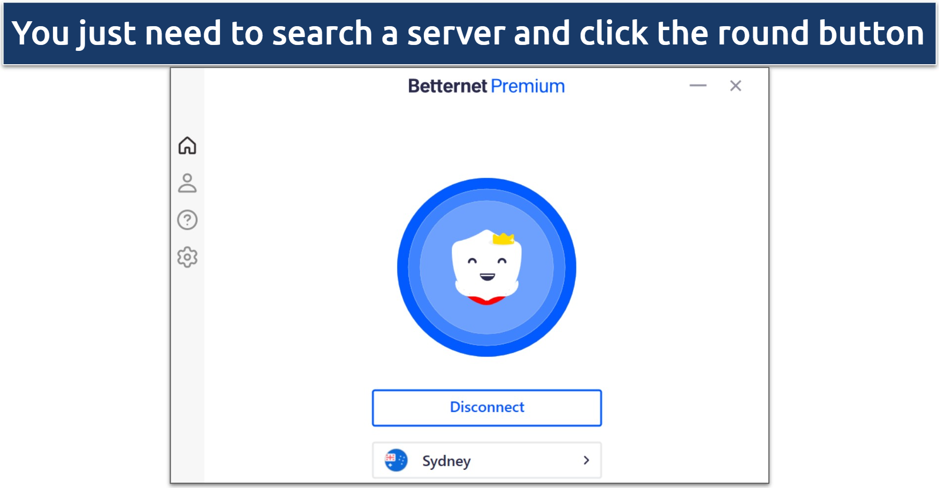 A screenshot of Betternet VPN clutter-free user interface