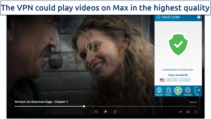 Screenshot of Max player streaming Horizon: An American Saga while connected to Trust Zone's Texas server
