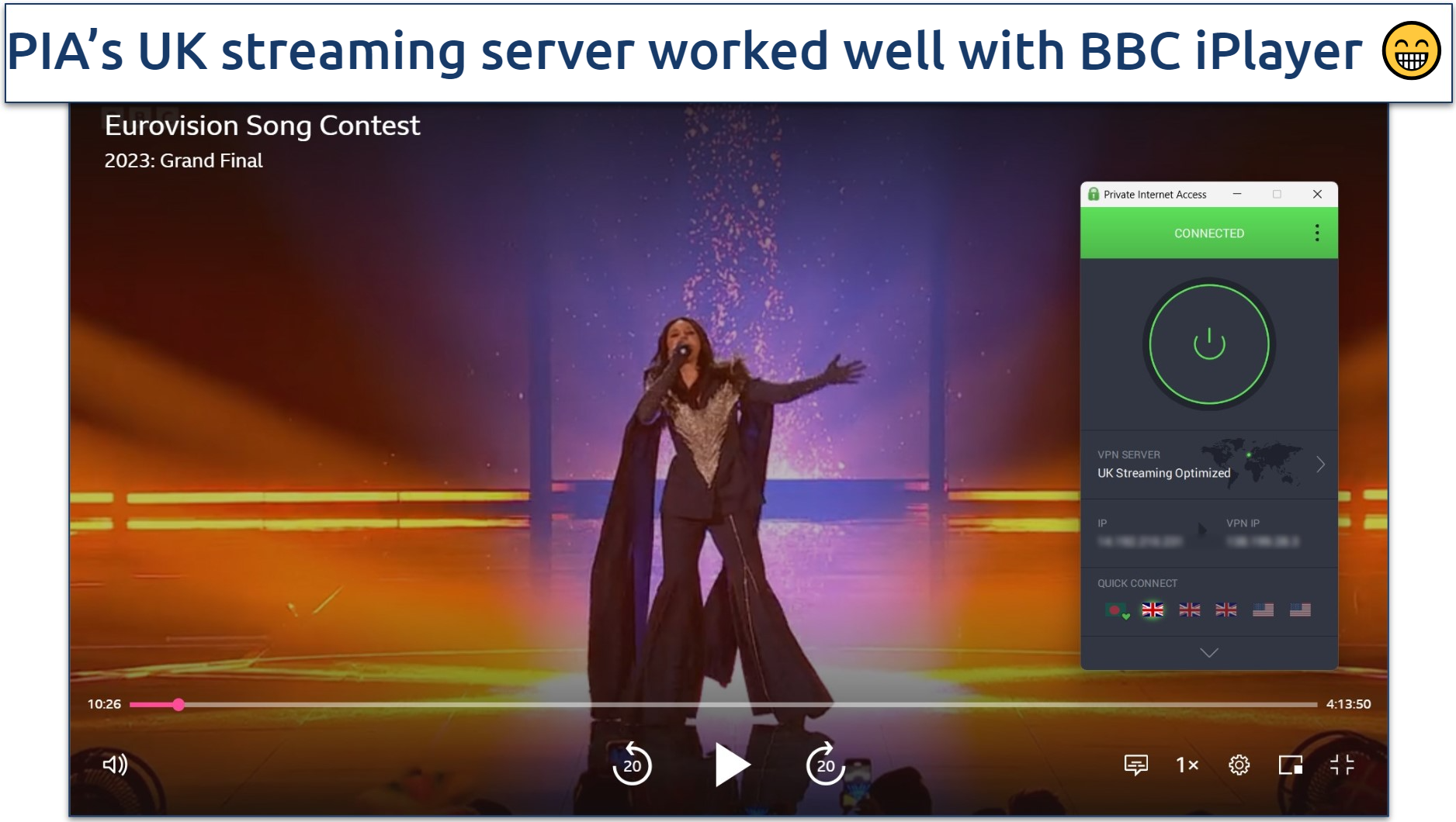 A screenshot of streaming Eurovision on BBC iPlayer while connected to PIA's UK streaming optimized server.