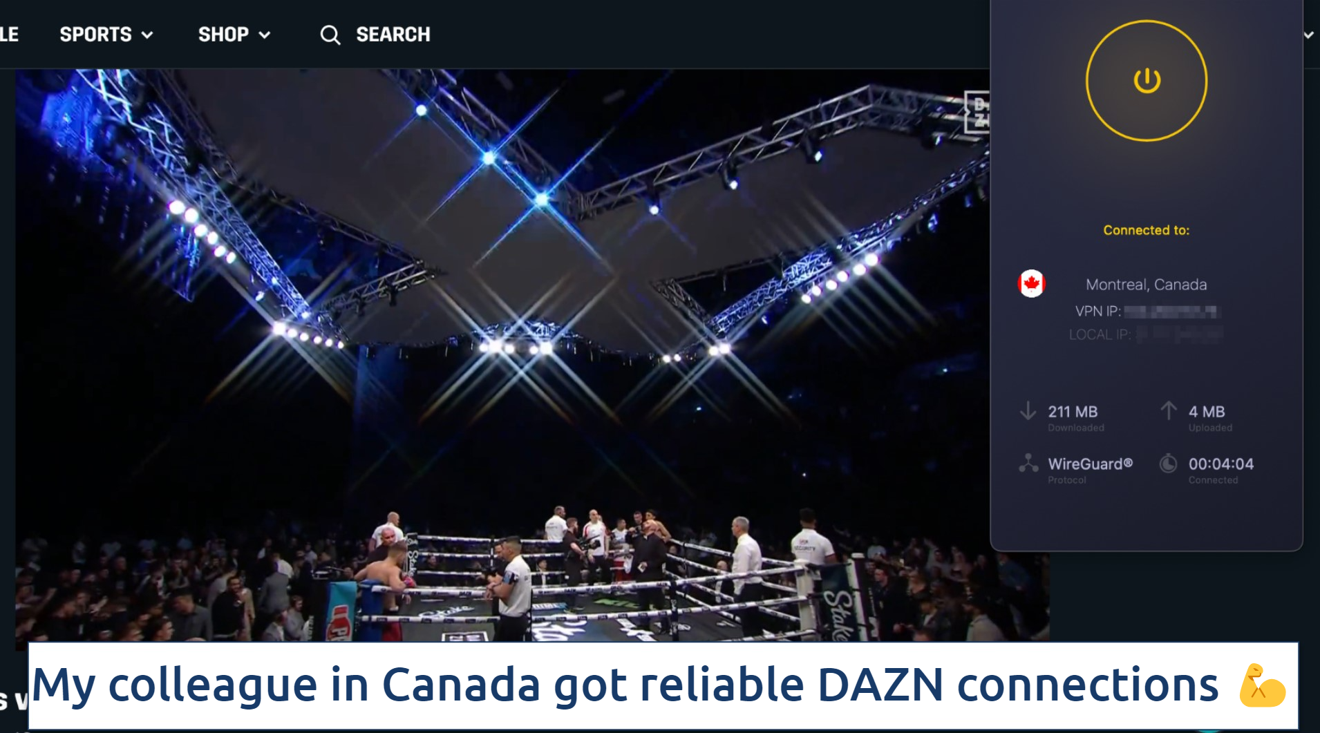 Screenshot of CyberGhost connected to the DAZN CA specialty server while streaming live boxing on DAZN