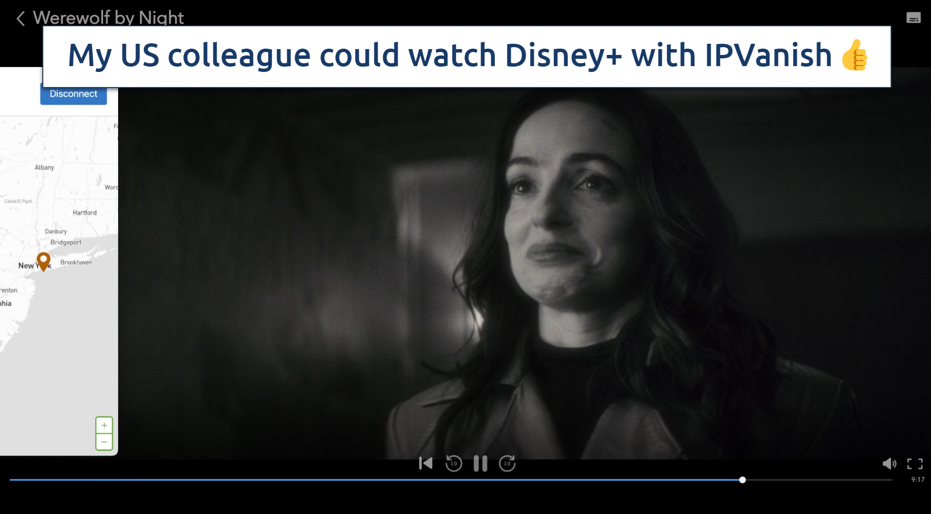 Screenshot of the IPVanish app connected to a US server over a browser streaming Werewolf by Night on Disney+