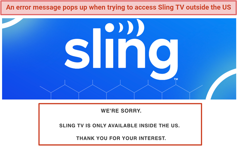 A screenshot of Sling TV being blocked outside the US
